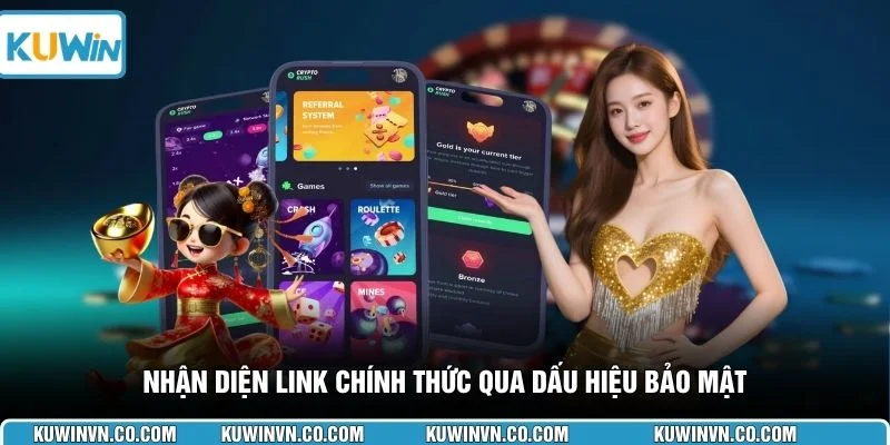 Nhận diện link chính thức qua dấu hiệu bảo mật 
